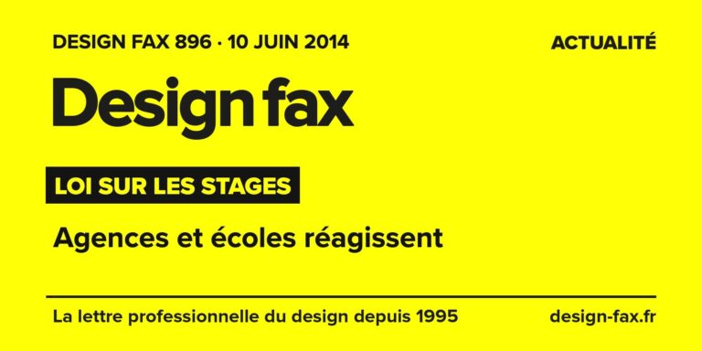 Design fax n° 896 – Loi sur les stages – Agences et écoles réagissent