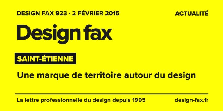 Design fax n° 923 – Saint-Étienne – Une marque de territoire autour du design