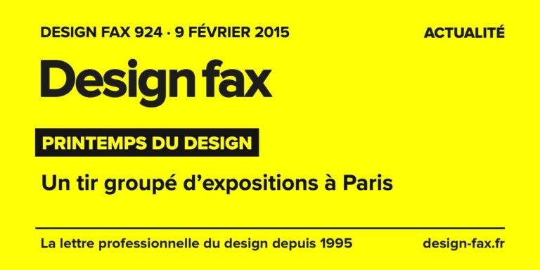 Design fax n° 924 – Printemps du design – Un tir groupé d’expositions à Paris