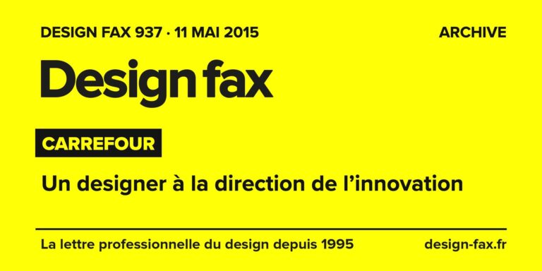 Design fax n° 937 – Carrefour – Un designer à la direction de l’innovation
