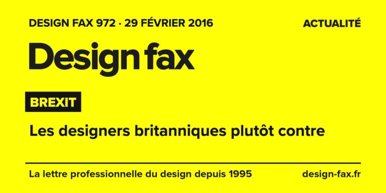 Design fax n° 972 – Brexit – Les designers britanniques plutôt contre