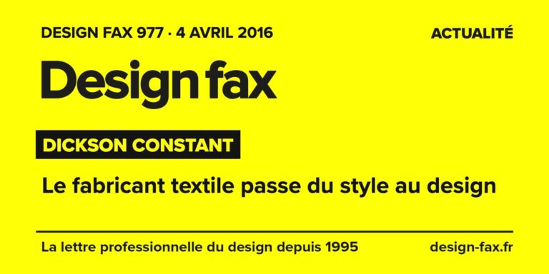 Design fax n° 977 – Dickson Constant – Le fabricant textile passe du style au design